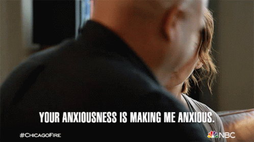 Man Says Your Anxiousness Is Making Me Anxious