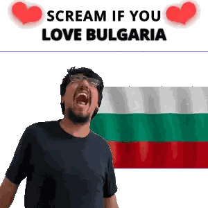 Man Screaming Bulgarian Flag Scream If You Love Bulgaria