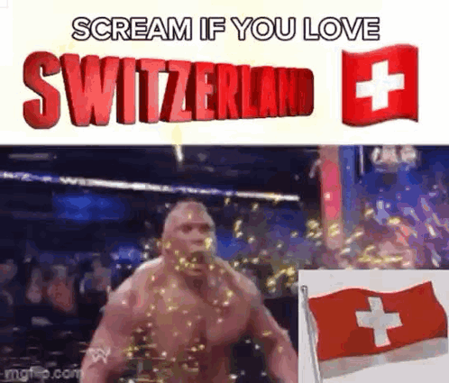 Man Screaming If You Love Switzerland Holding Flag