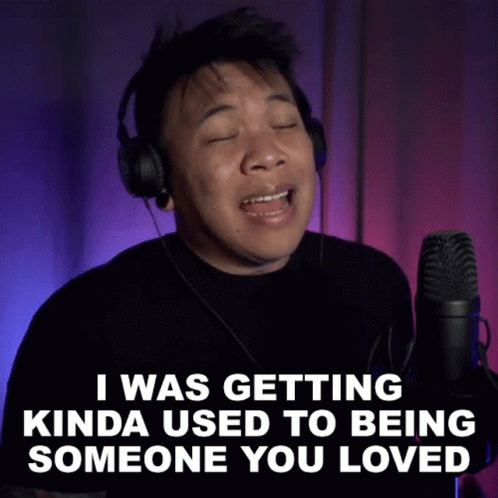 Man Singing Into Microphone I Was Getting Kinda Used To Being Someone You Loved GIF