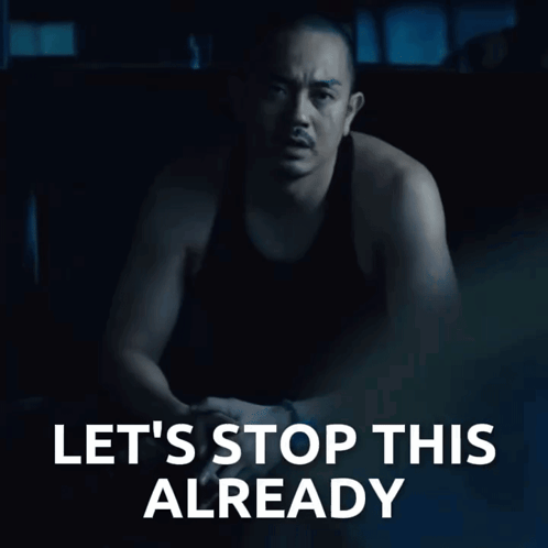 Man Sitting in Dark Room Let's Stop This Already