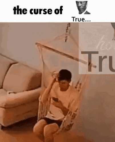 Man Sitting in Hammock Looking at Phone Saying The Curse of True