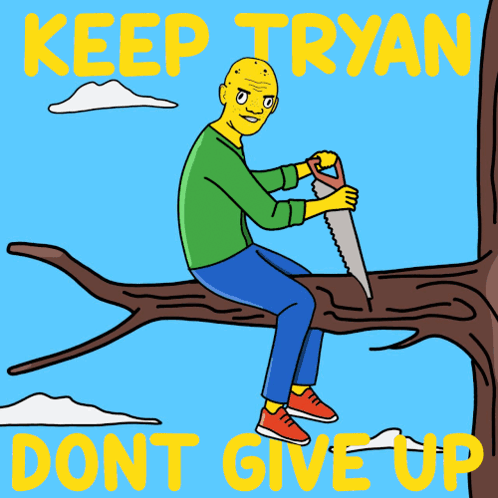 Man Sitting on Tree Branch Cutting It Keep Trying Don T Give Up