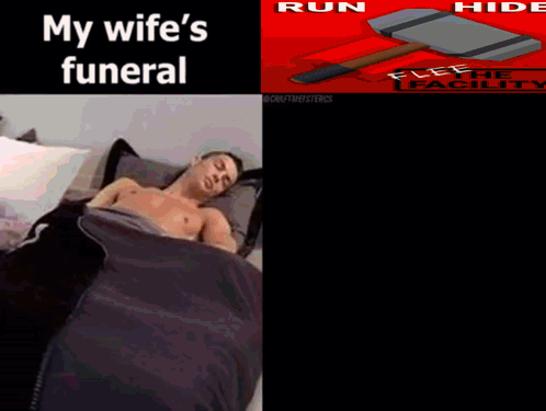 Man Sleeping Next to Axe Saying My Wife's Funeral
