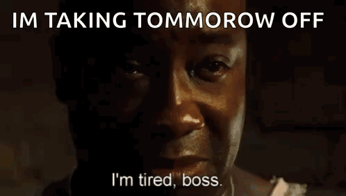 Man Sleeping With Taking Tomorrow Off