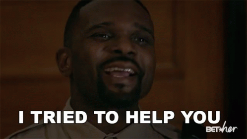 Man Smiling Says I Tried to Help You Bet Her