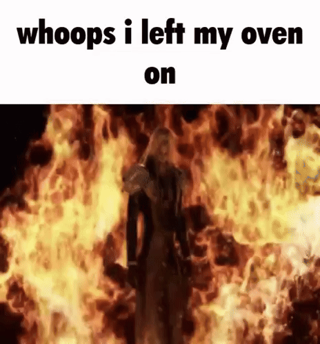 Man Standing in Front of Fire Saying Whoops I Left My Oven On