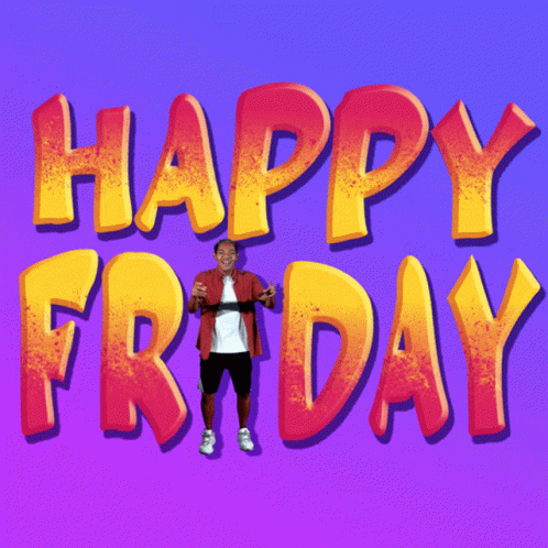 Man Standing In Front Of Happy Friday GIF