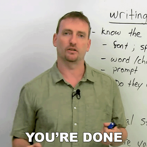 Man Standing in Front of Whiteboard Saying You're Done