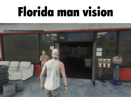 Man Storefront Florida Man Vision