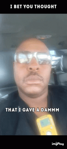 Man Sunglasses Recorder Says I Bet You Thought I Gave Damm