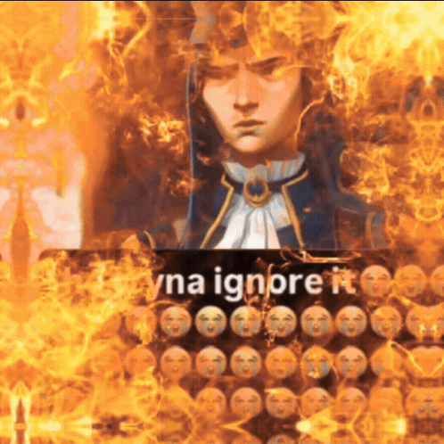Man Surrounded by Flames Saying Y Na Ignore It