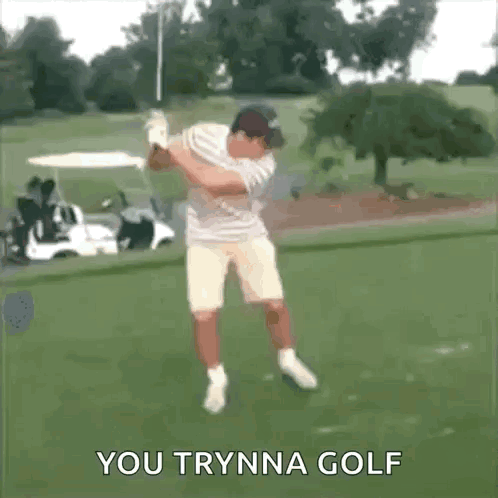 Man Swinging Golf Club Saying You Tryna Golf GIF