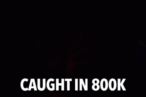 Man Taking Picture With Caught in 800k