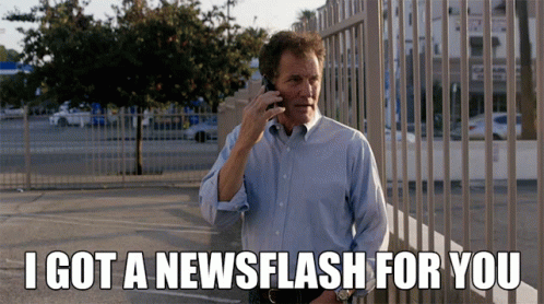 Man Talking On Cell Phone I Got A Newsflash For You GIF