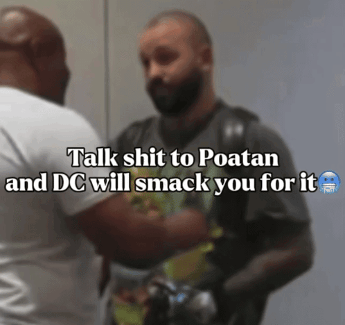 Man Talks Shit To Poatan And DC Will Smack You GIF
