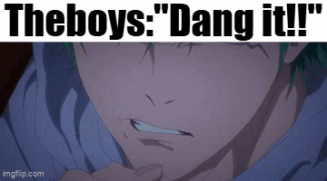 Man The Boys Dang It