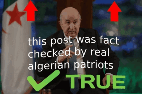 Man This Post Was Fact Checked by Real Algerian Patriots