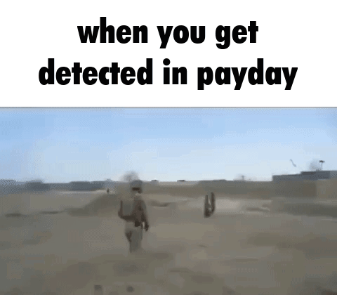 Man Walking Through Desert When You Get Detected In Payday GIF