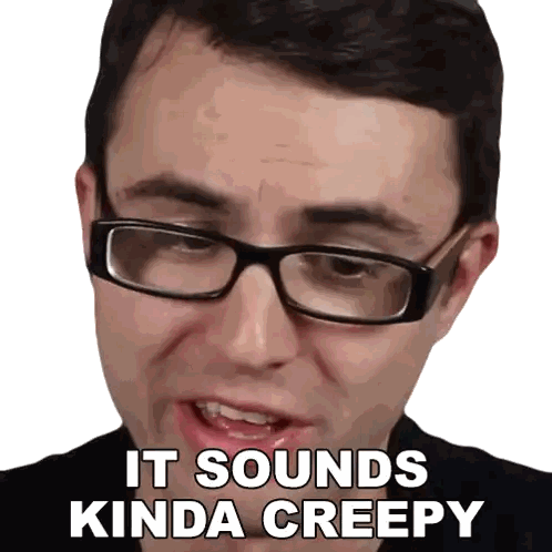 Man Wearing Glasses It Sounds Kinda Creepy