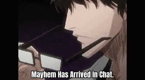 Man Wearing Glasses Says Mayhem Has Arrived in Chat