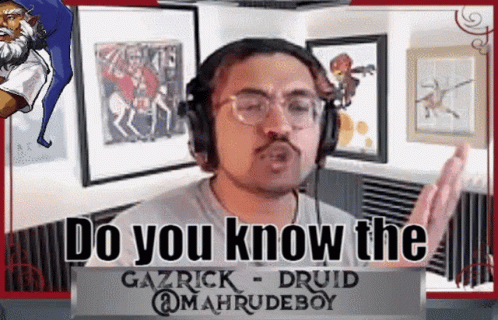 Man Wearing Headphones Saying Gazrick Druid