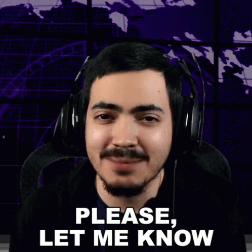 Man Wearing Headphones Saying Please Let Me Know