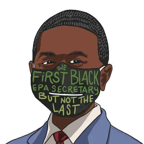 Man Wearing Mask Saying First Black EPA Secretary