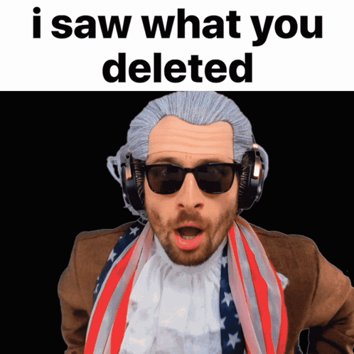 Man Wearing Wig and Sunglasses Saying I Saw What You Deleted