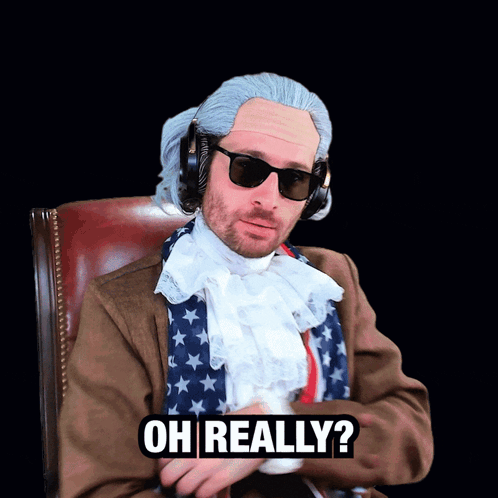 Man Wearing Wig and Sunglasses Saying Oh Really