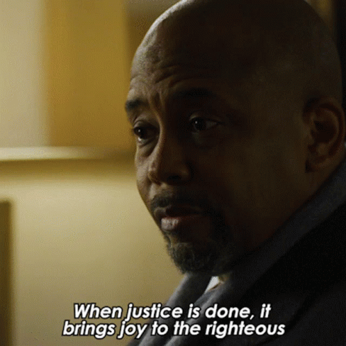 Man When Justice Is Done It Brings Joy to the Righteous