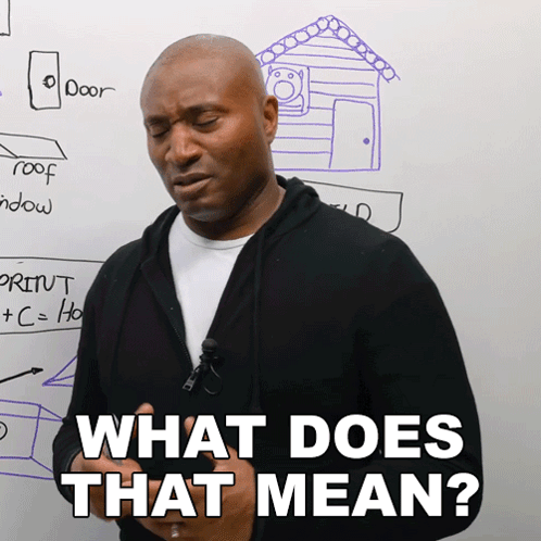 Man White Board Says What Does That Mean GIF