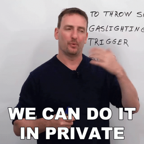 Man Whiteboard We Can Do It In Private