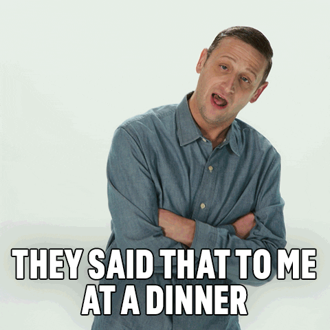 Man With Arms Crossed Says They Said That To Me At Dinner