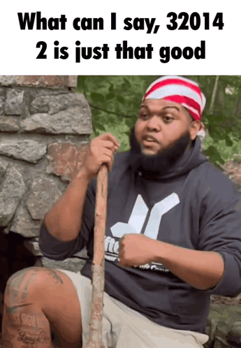 Man With Bandana Holding Stick Saying What Can I Say