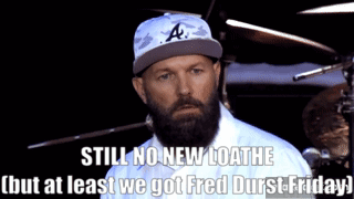 Man with Beard and Hat Saying Still No New Loath