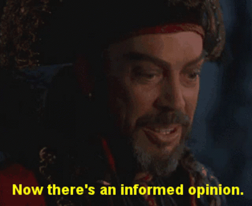 Man With Beard And Hat Says Now There's An Informed Opinion GIF