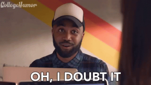 Man With Beard In Hat And Plaid Shirt Says Oh I Doubt It GIF
