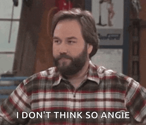 Man With Beard In Plaid Shirt Saying I Don't Think So Angie GIF