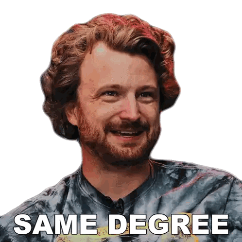 Man with Beard in Tie Dye Shirt Saying Same Degree