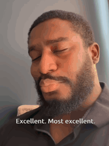 Man With Beard Saying Excellent Most Excellent