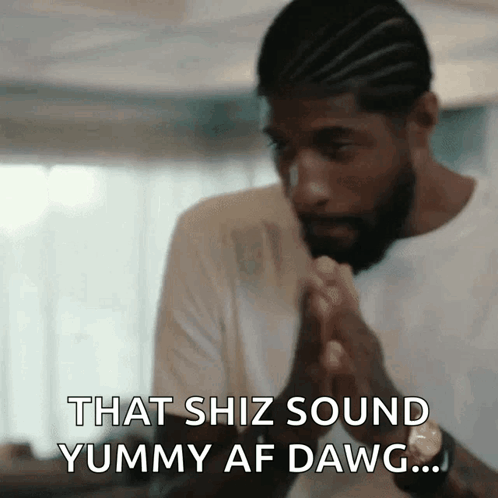 Man With Beard Says That Shiz Sound Yummy Af Dawg GIF