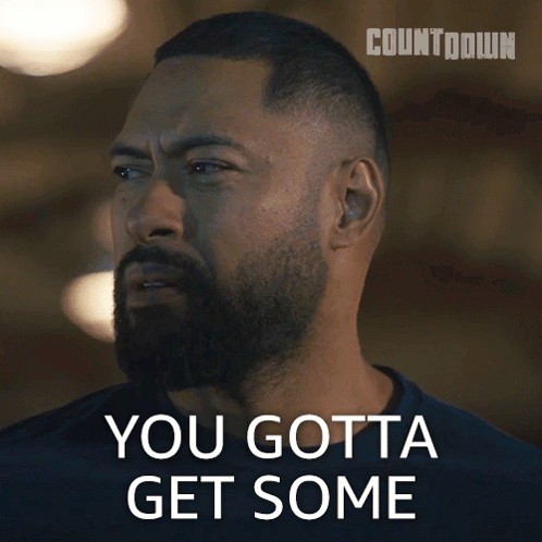 Man With Beard Says You Gotta Get Some In Front Of Countdown Logo GIF