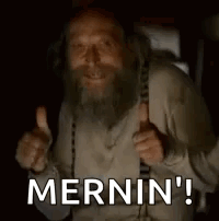 Man With Beard Thumbs Up Saying Mernin