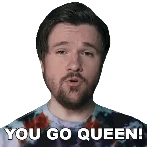 Man with Beard Wearing Tie Dye Shirt Says You Go Queen