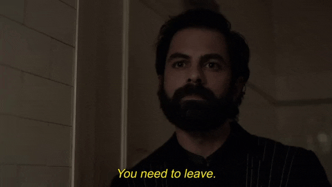 Man With Beard You Need To Leave Now GIF