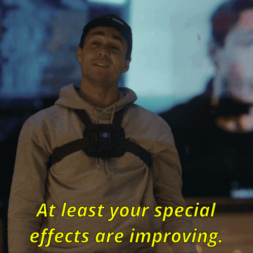 Man With Chest Camera Saying At Least Your Special Effects Are Improving