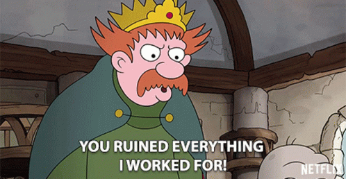 Man With Crown Says You Ruined Everything I Worked For