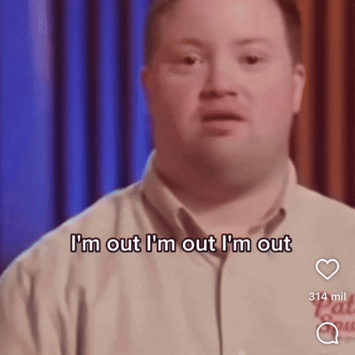 Man With Down Syndrome Saying I'm Out I'm Out