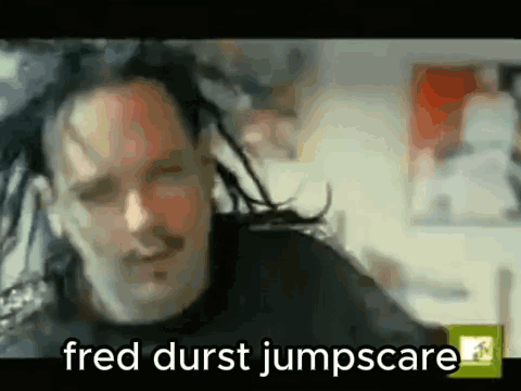 Man With Dreadlocks Fred Durst Jumpscare